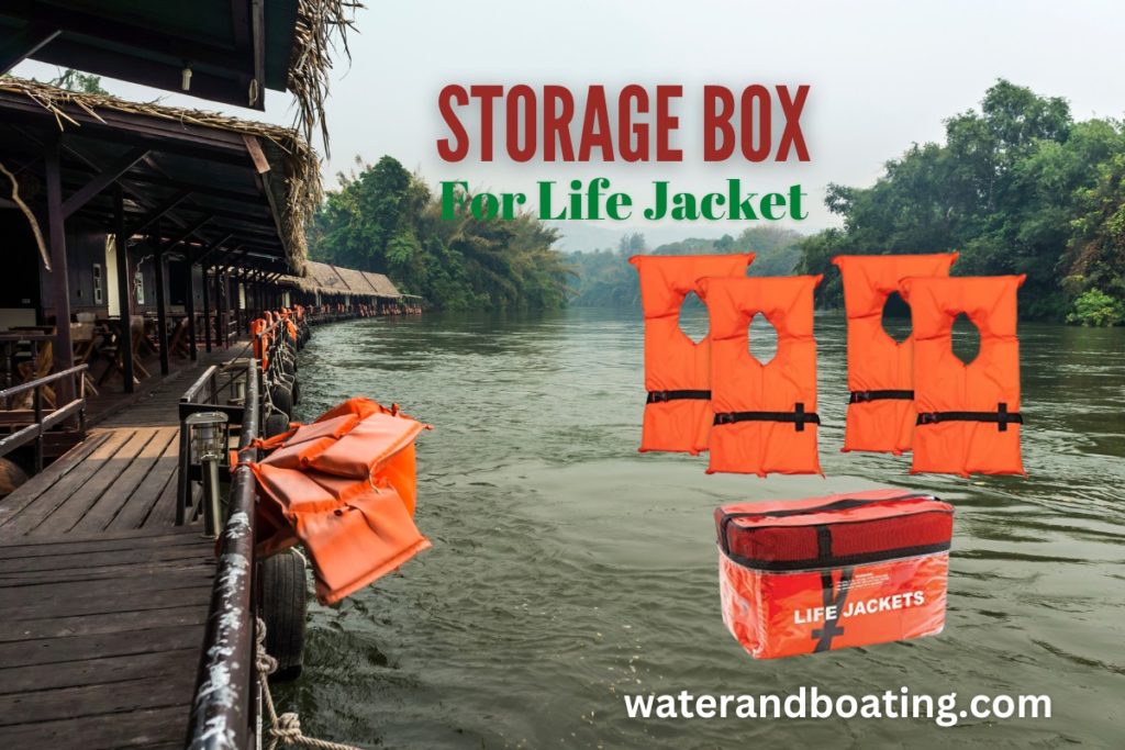Storage Box for Life Jacket All You Need to Know Water & Boating
