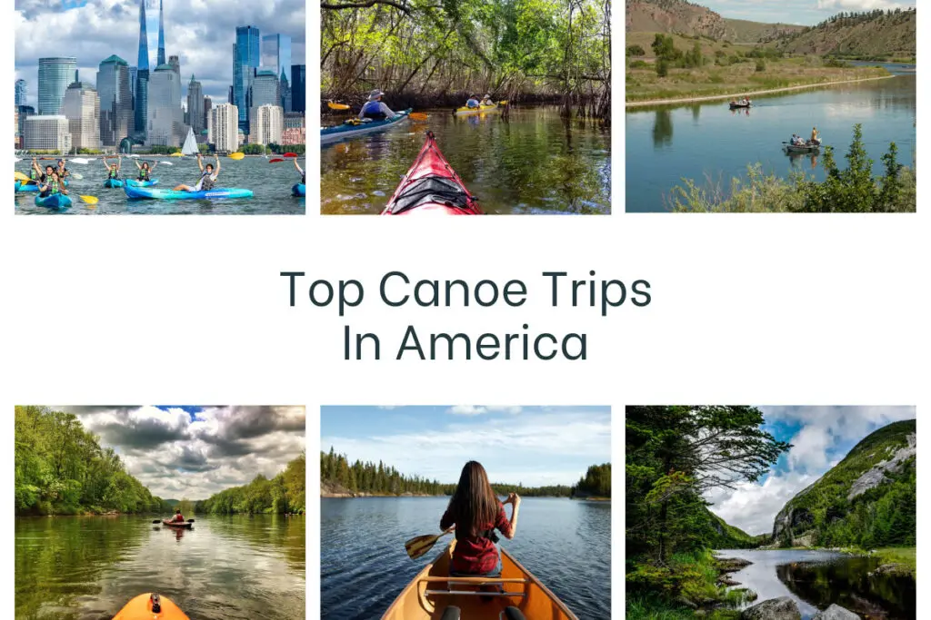 10 Top Canoe Trips In America Explore Now! Water & Boating